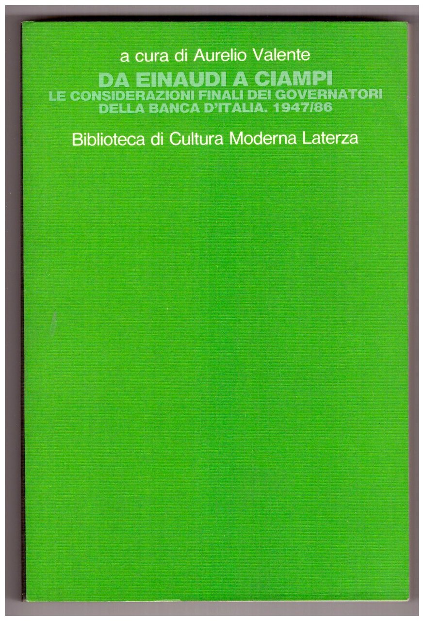 DA EINAUDI A CIAMPI. Le considerazioni finali dei governatori della …