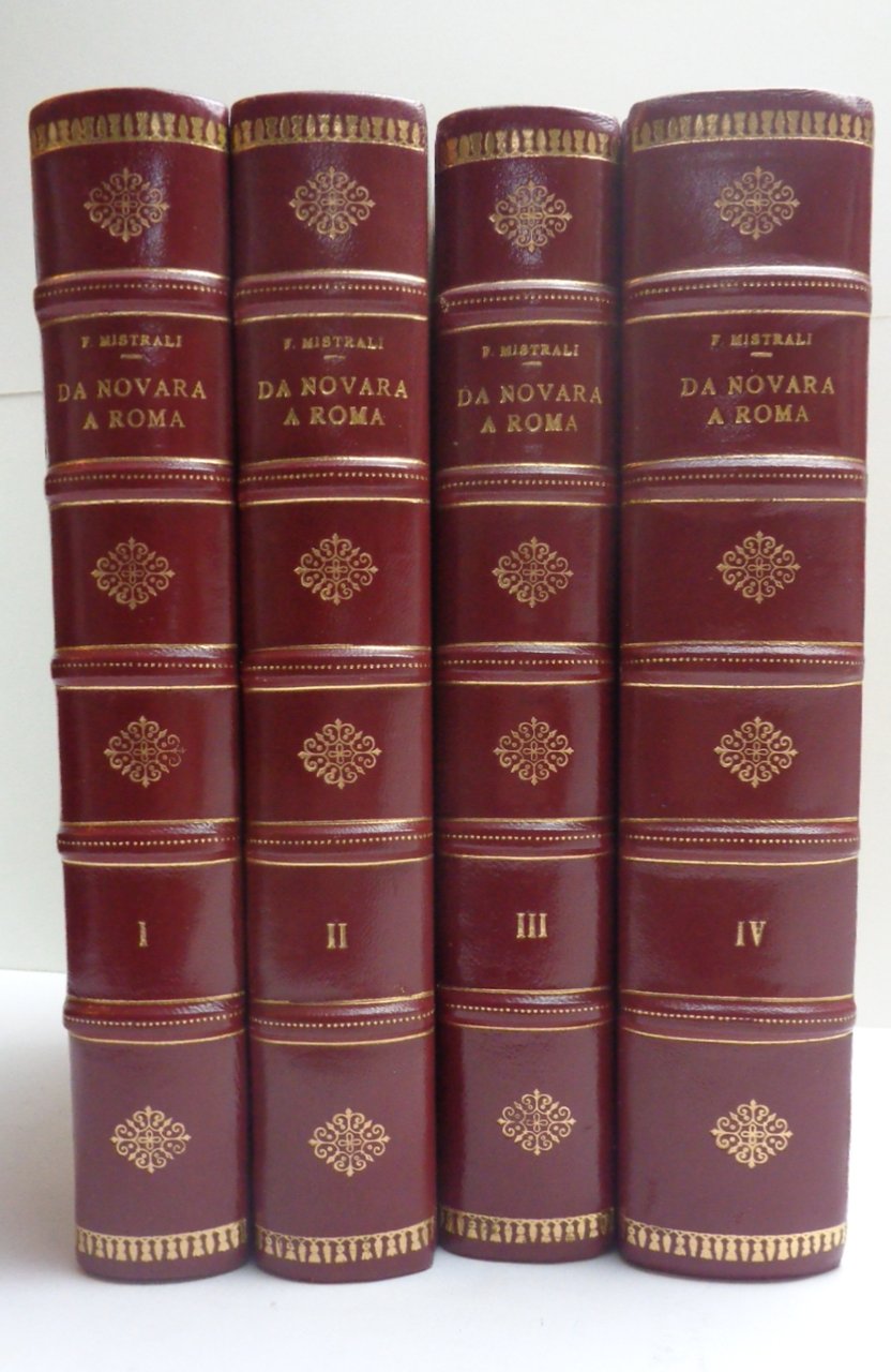 DA NOVARA A ROMA. Istoria della rivoluzione italiana. (Voll 1-4).