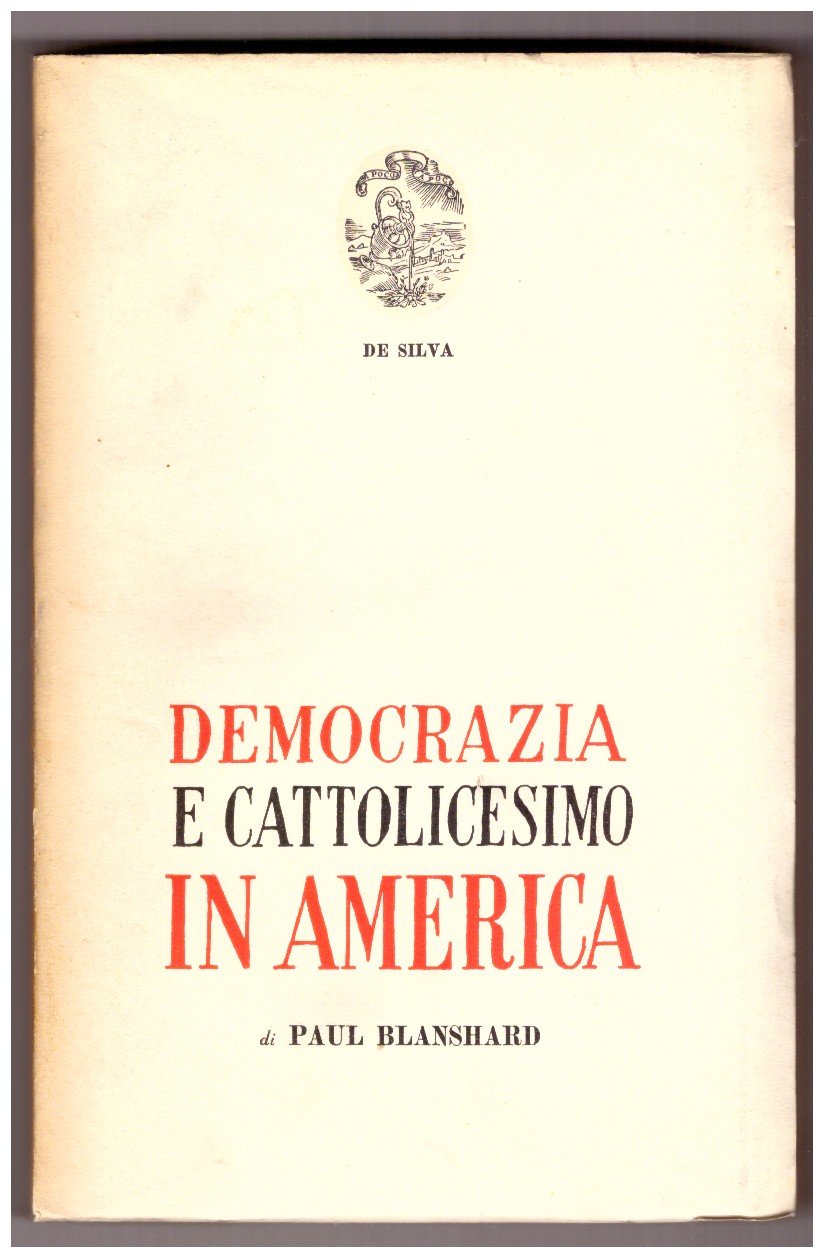 DEMOCRAZIA E CATTOLICESIMO IN AMERICA.