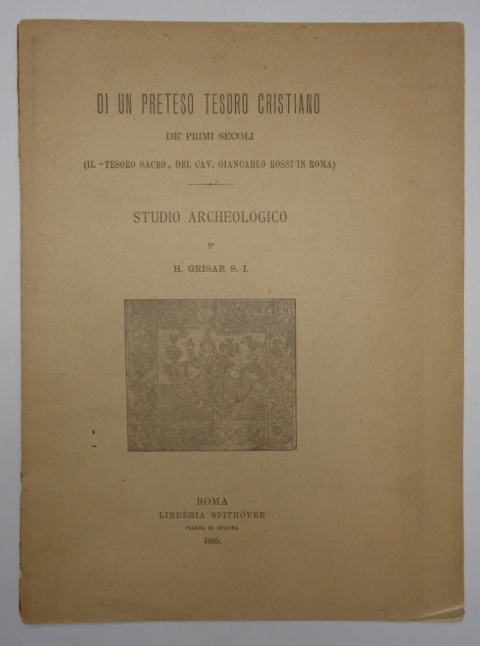 DI UN PRETESO TESORO CRISTIANO DE' PRIMI SECOLI (il 'tesoro …