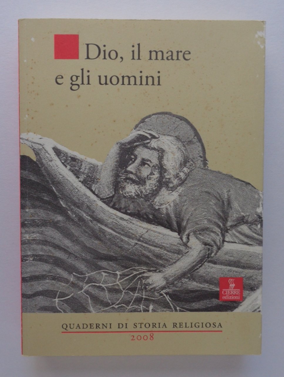 Dio, il mare e gli uomini