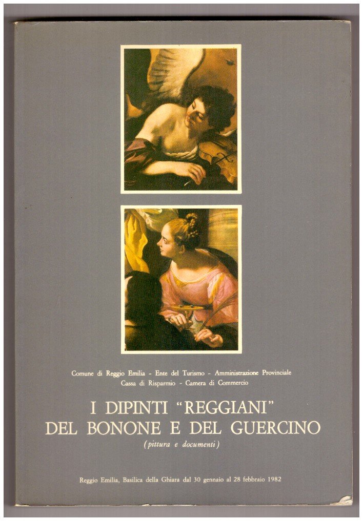 DIPINTI “REGGIANI” DEL BONONE E DEL GUERCINO (pittura e documenti).