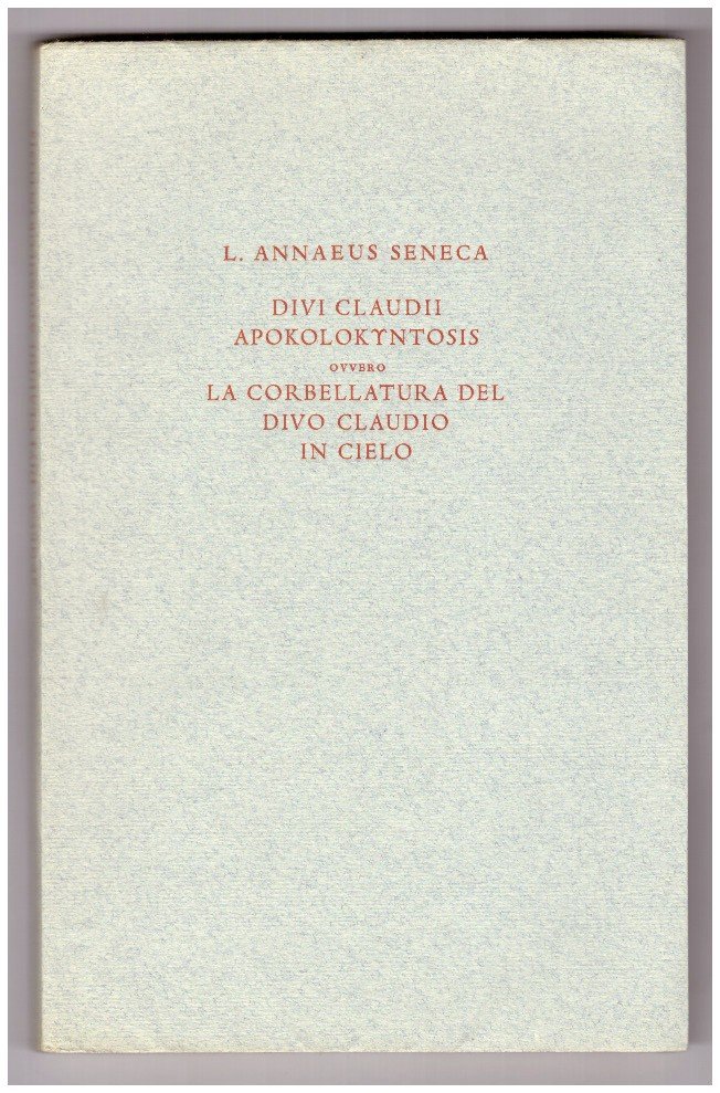 DIVI CLAUDII APOKOLOKYNTOSIS ovvero LA CORBELLATURA DEL DIVO CLAUDIO IN … | Immagine principale
