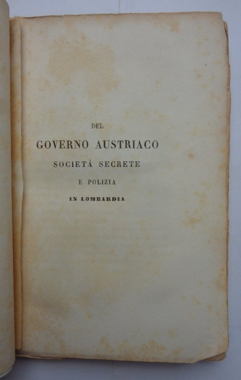 Documenti della guerra santa d’Italia. 14. Del governo austriaco, società …