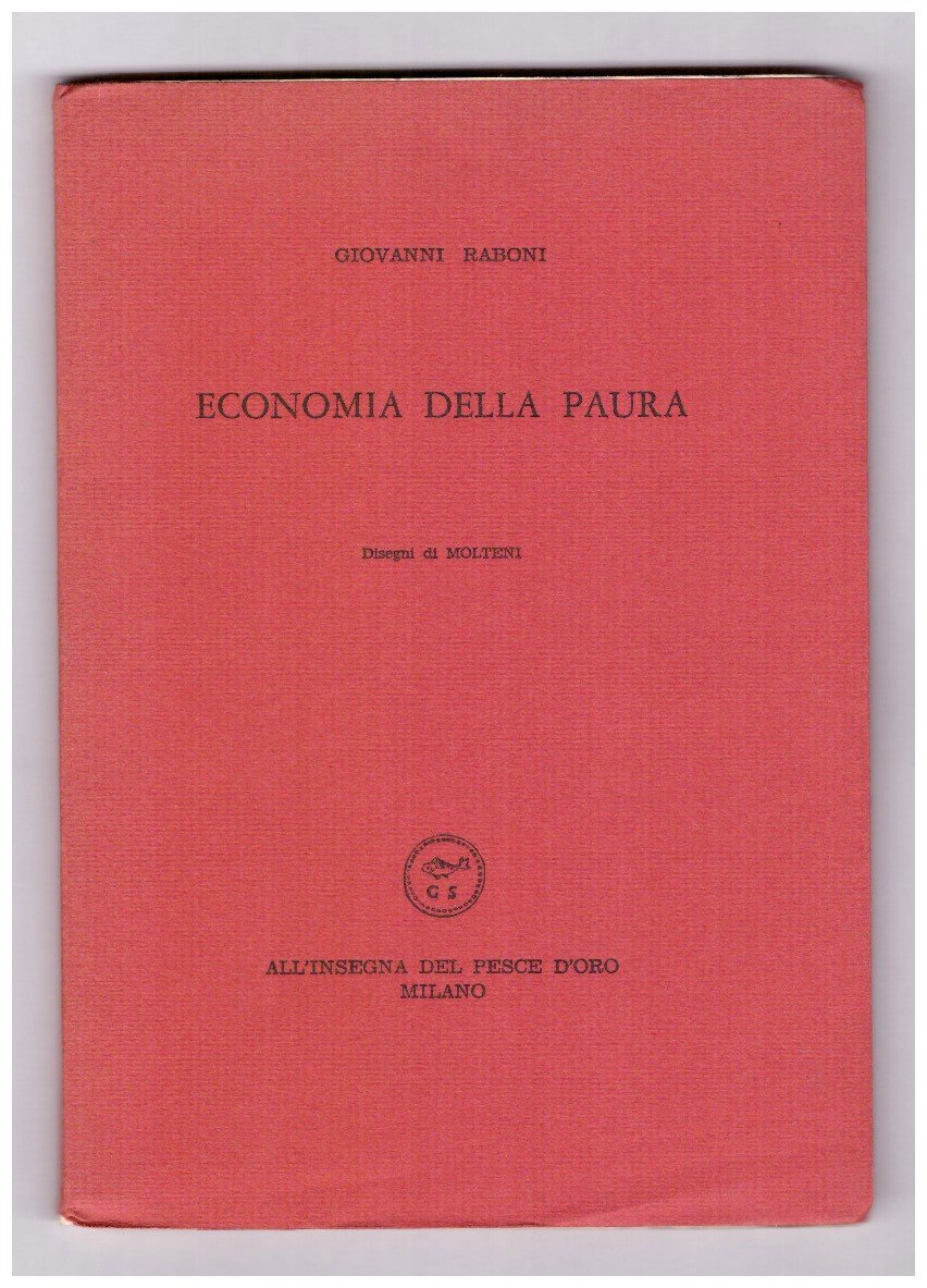 ECONOMIA DELLA PAURA. Disegni di Molteni.