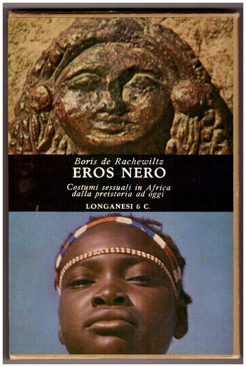 EROS NERO. Costumi sessuali in Africa dalla preistoria ad oggi.