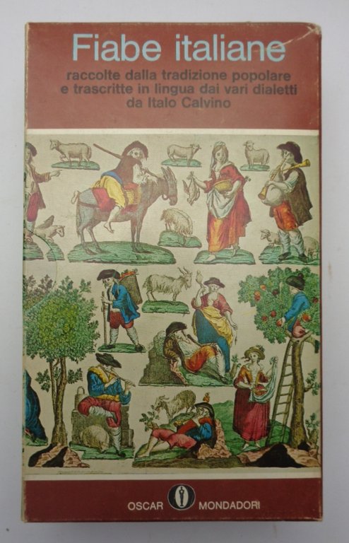 FIABE ITALIANE raccolte dalla tradizione popolare durante gli ultimi cento anni e trascritte in lingua dai vari dialetti da Italo Calvino.
