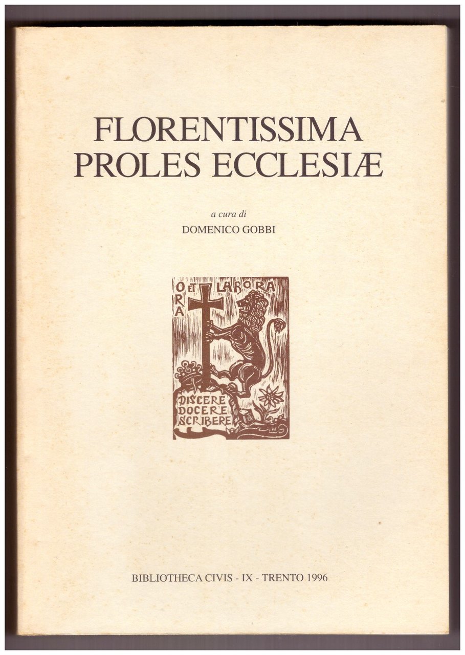 FLORENTISSIMA PROLES ECCLESIAE. Miscellanea hagiographica, historica et liturgica Reginaldo Grégoire …
