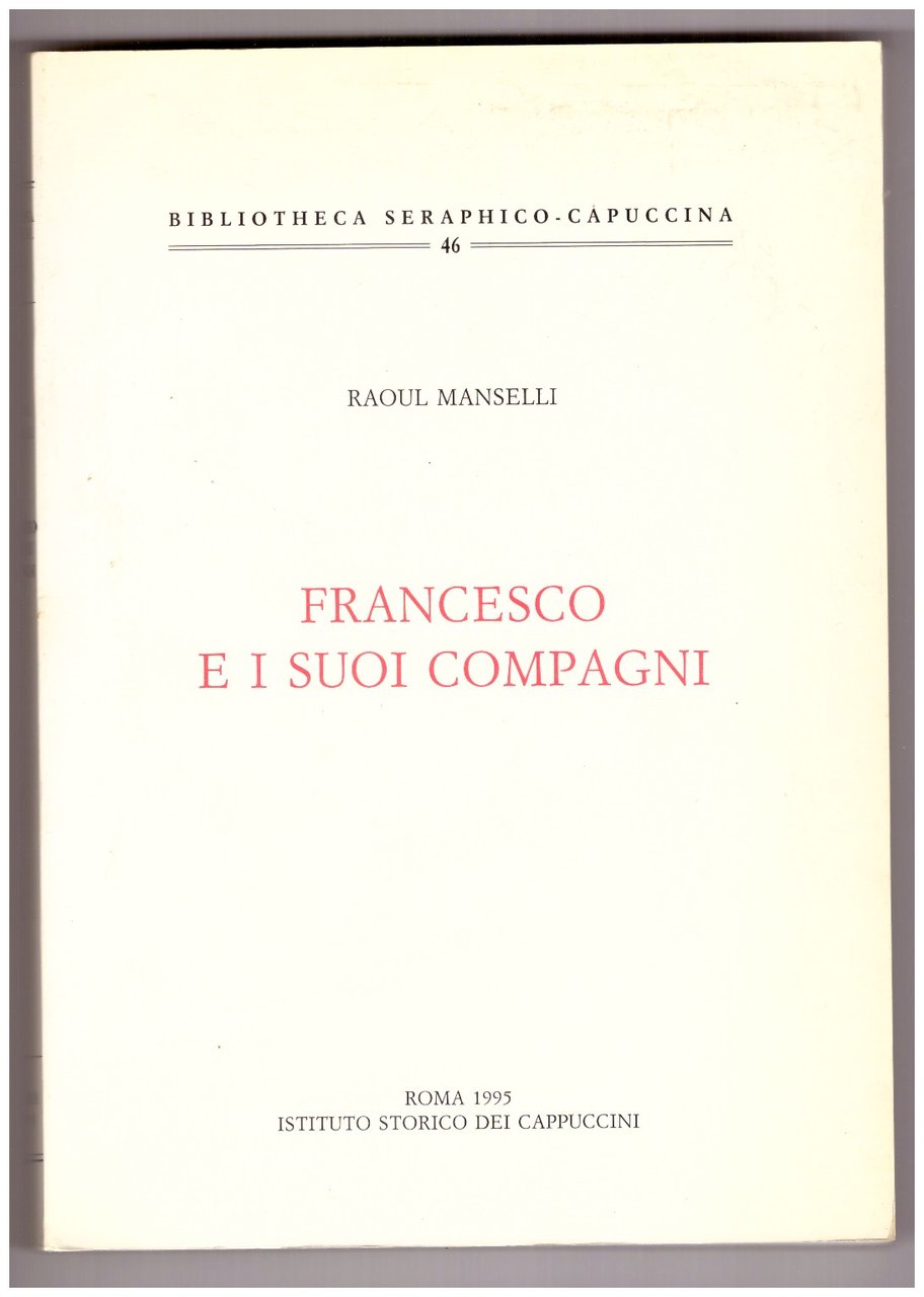 FRANCESCO E I SUOI COMPAGNI.