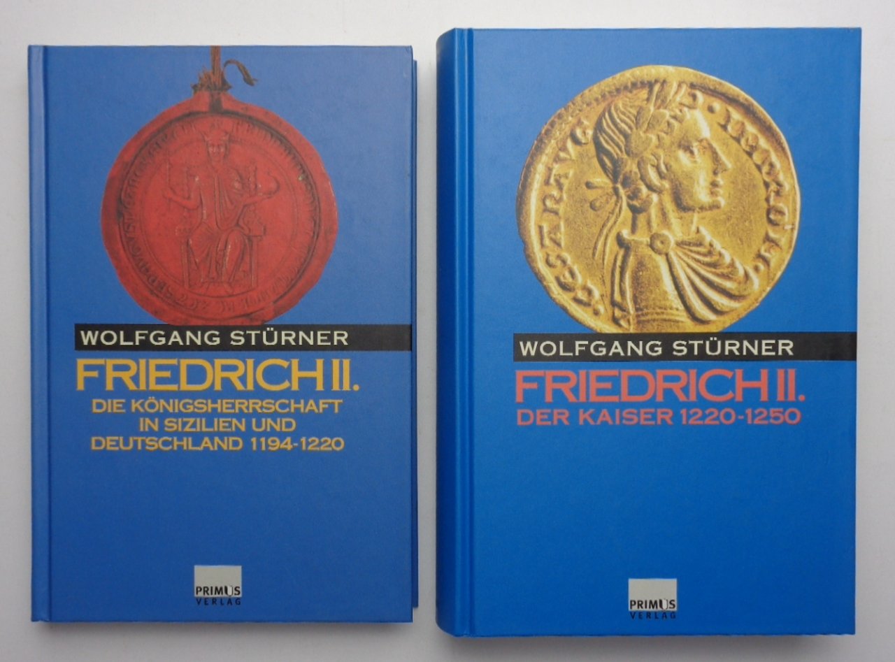 FRIEDRICH II. Band 1: Die Königsherrschaft in Sizilien und Deutschland …