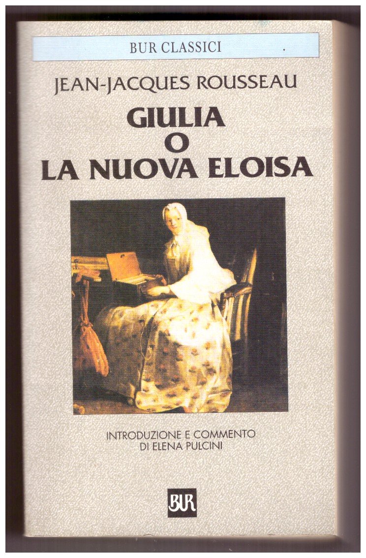 GIULIA O LA NUOVA ELOISA. Lettere di due amanti di …