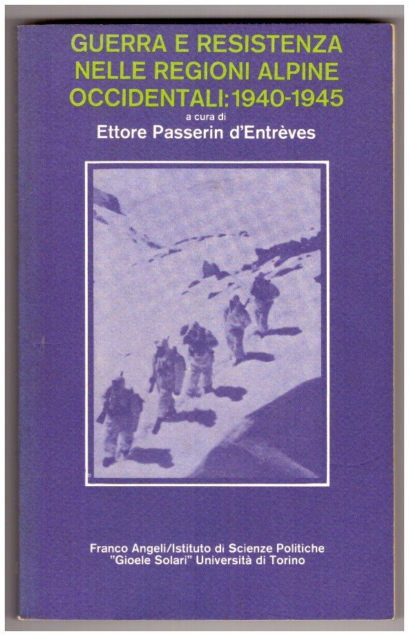 Guerra e Resistenza nelle regioni alpine occidentali: 1940-1945