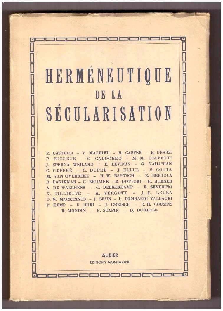 HERMENEUTIQUE DE LA SECULARISATION.