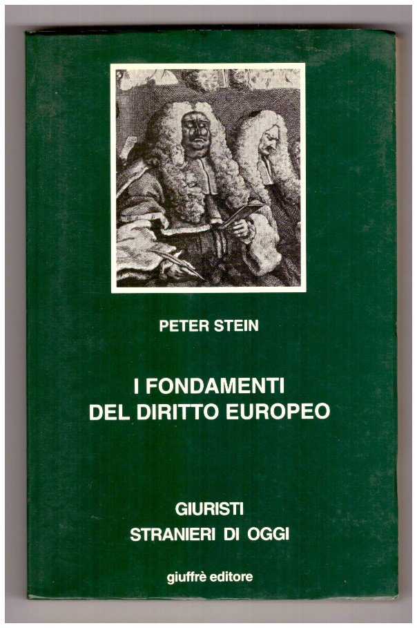 I fondamento del diritto europeo. Profili sostanziali e processuali dell'evoluzione …