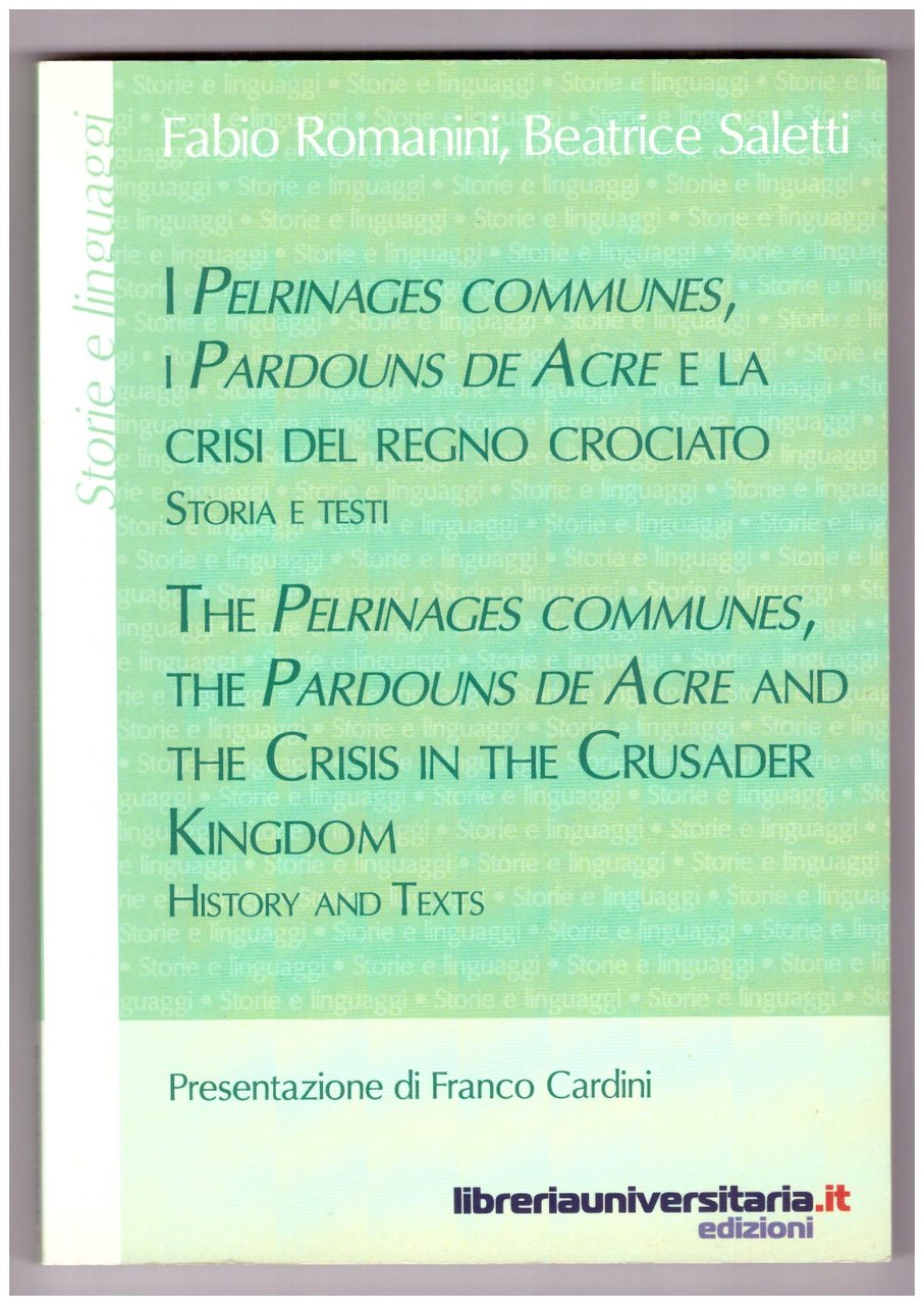 I "PELRINAGES COMMUNES", I "PARDOUNS DE ACRE" E LA CRISI …