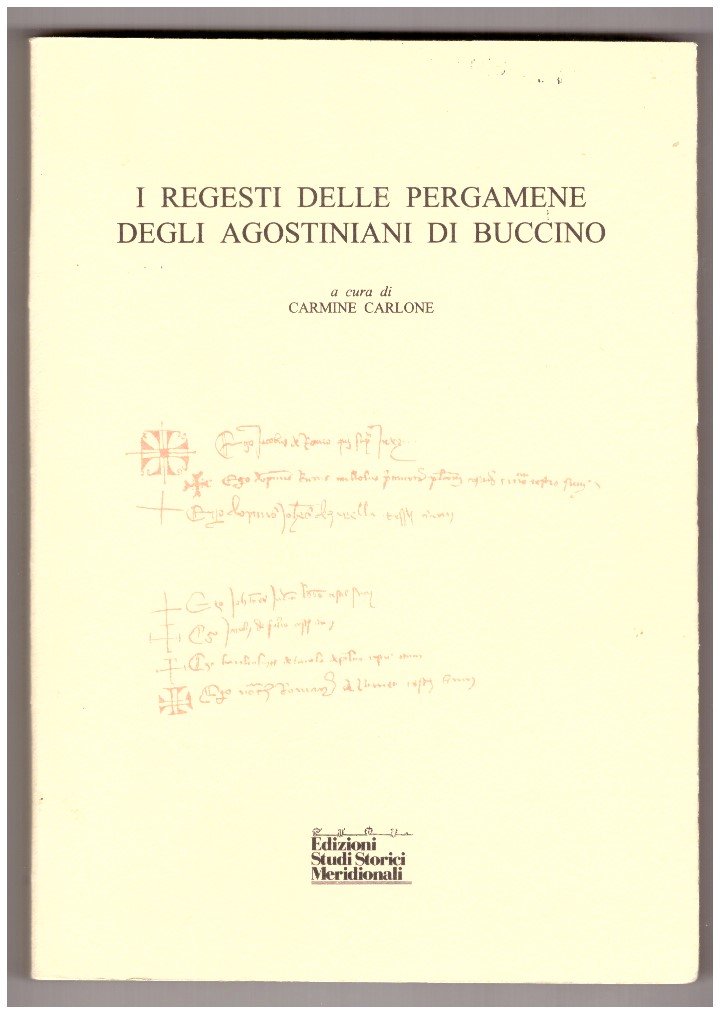 I regesti delle pergamene degli Agostiniani di Buccino