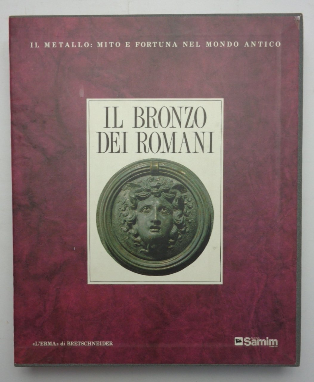 Il bronzo dei romani. Arredo e suppellettile