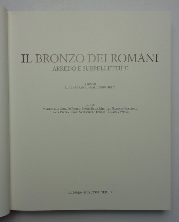 Il bronzo dei romani. Arredo e suppellettile