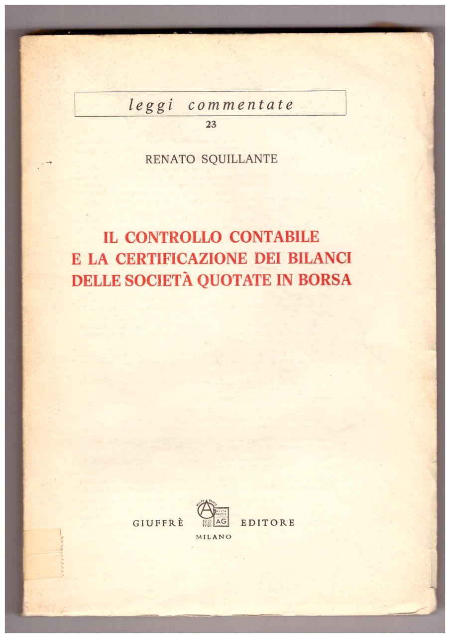 IL CONTROLLO CONTABILE E LA CERTIFICAZIONE DEI BILANCI DELLE SOCIETÀ …