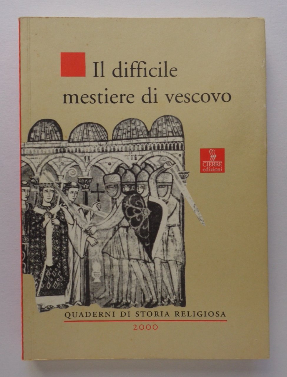 Il difficile mestiere di vescovo (secoli X-XIV)