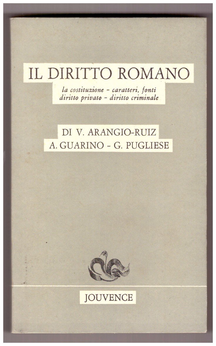IL DIRITTO ROMANO. La costituzione. Caratteri, fonti. Diritto privato. Diritto …