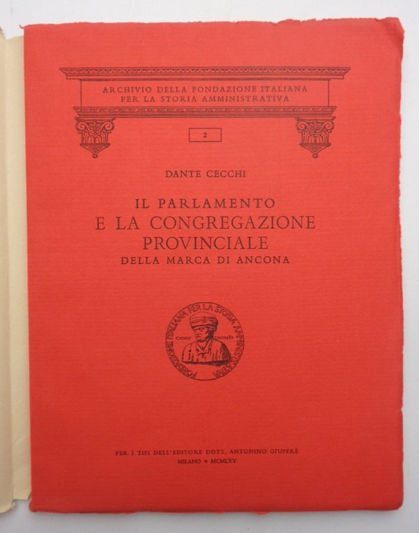 IL PARLAMENTO E LA CONGREGAZIONE PROVINCIALE DELLA MARCA DI ANCONA. | Immagine Gallery 1