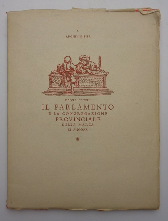IL PARLAMENTO E LA CONGREGAZIONE PROVINCIALE DELLA MARCA DI ANCONA.