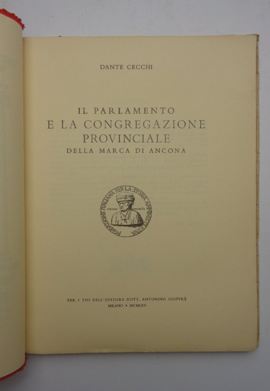 IL PARLAMENTO E LA CONGREGAZIONE PROVINCIALE DELLA MARCA DI ANCONA.