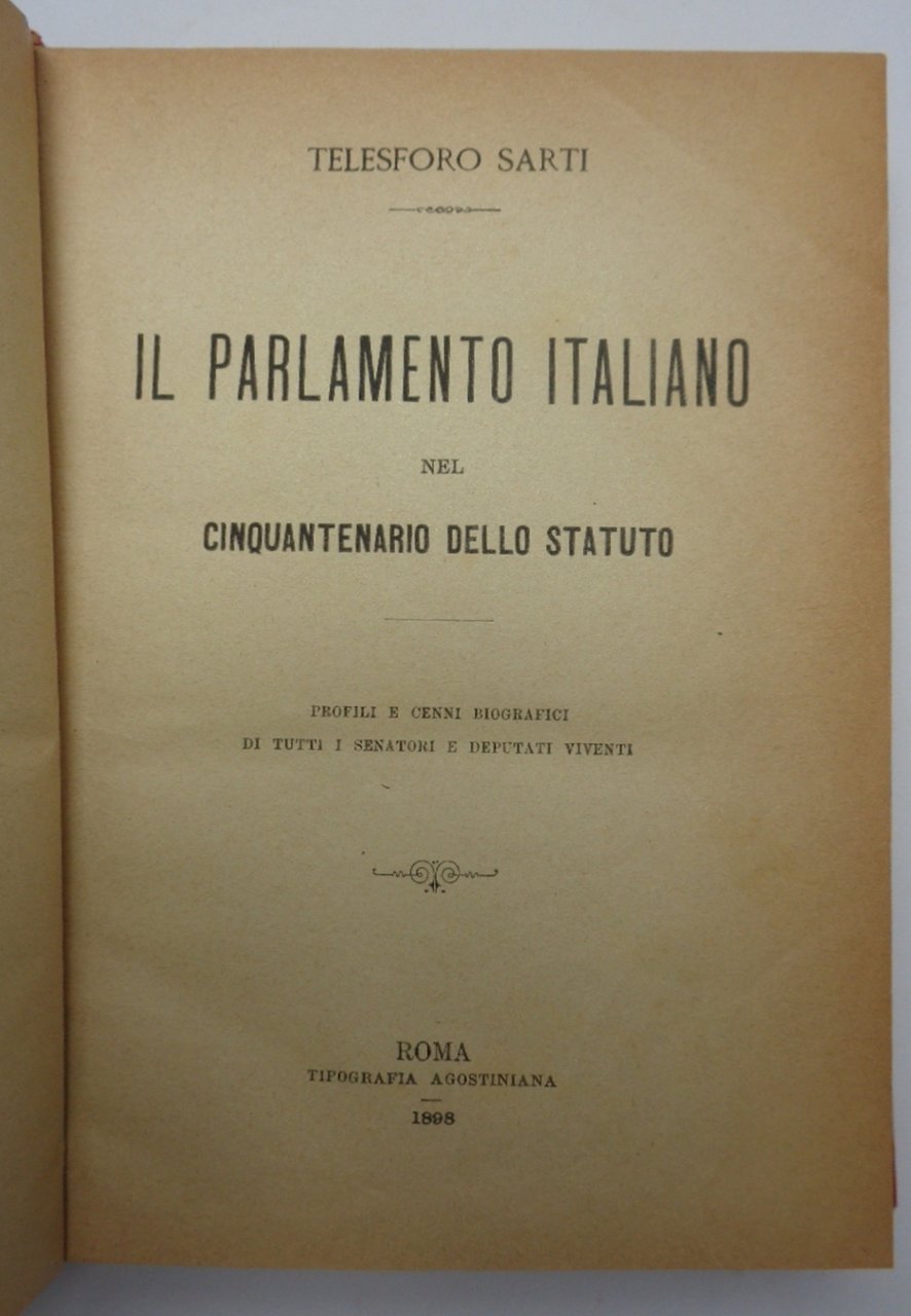 IL PARLAMENTO ITALIANO NEL CINQUANTENARIO DELLO STATUTO. Profili e cenni …