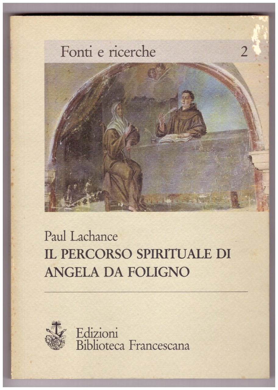 IL PERCORSO SPIRITUALE DI ANGELA DA FOLIGNO secondo il "Memoriale" …