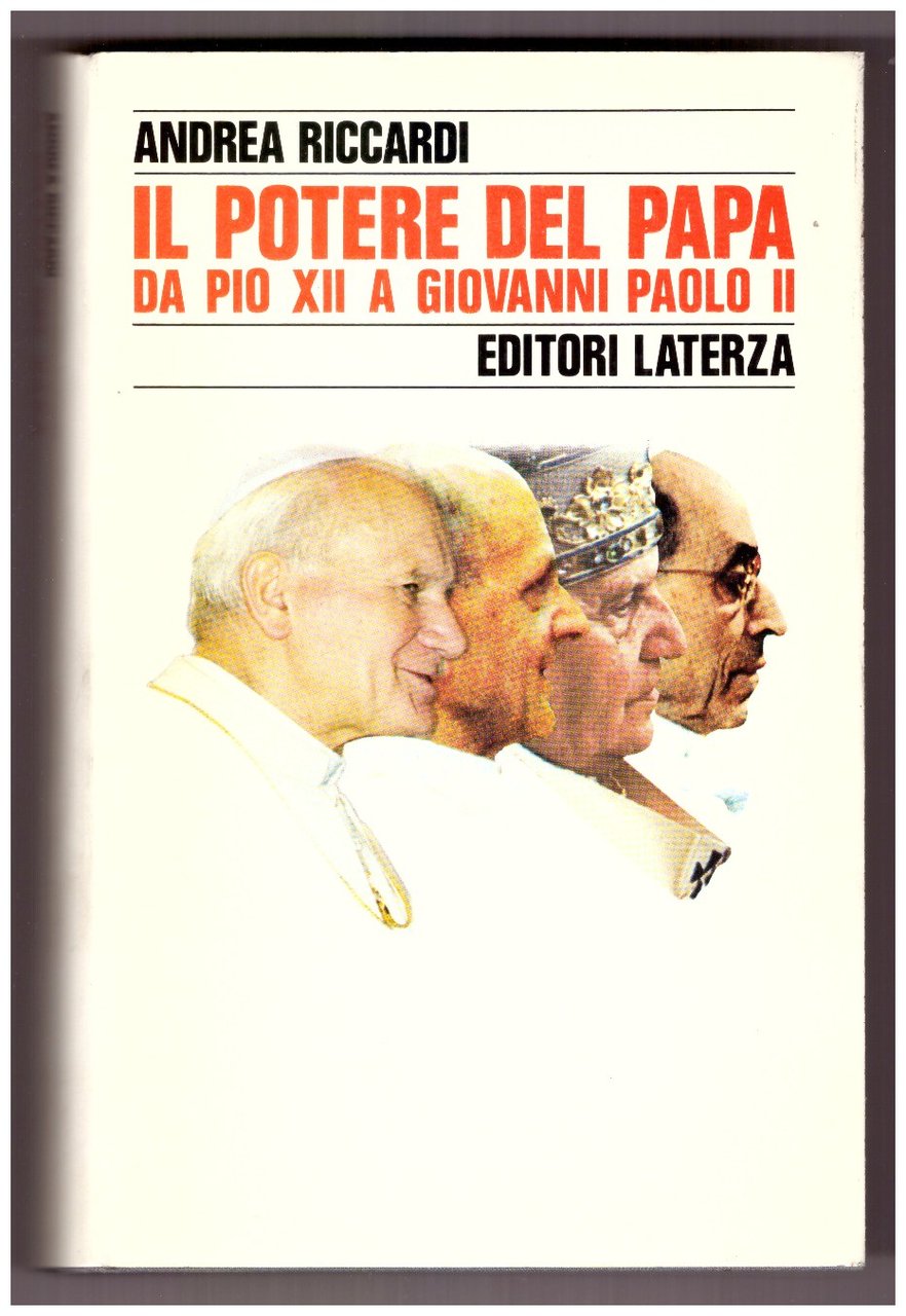 IL POTERE DEL PAPA DA PIO XII A GIOVANNI PAOLO …