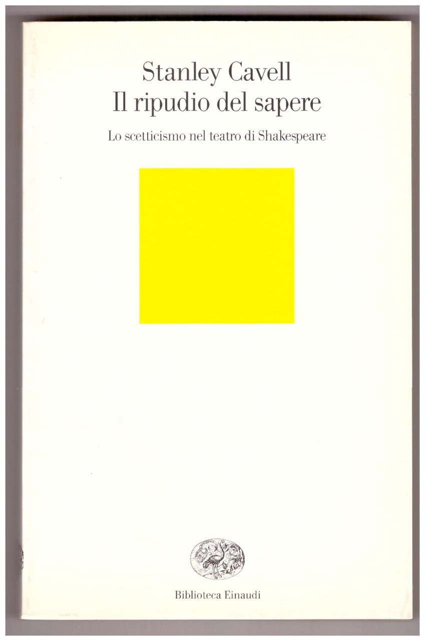 Il ripudio del sapere. Lo scetticismo nelle tragedie di Shakespeare