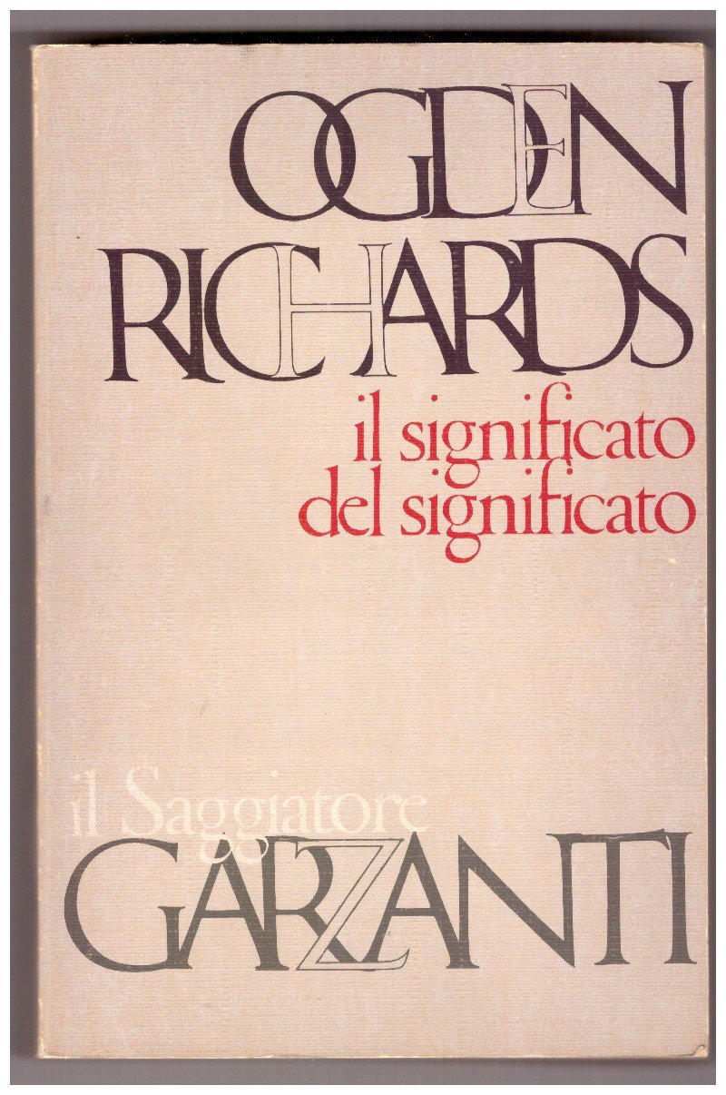 IL SIGNIFICATO DEL SIGNIFICATO. Studio sull'influsso del linguaggio sul pensiero …