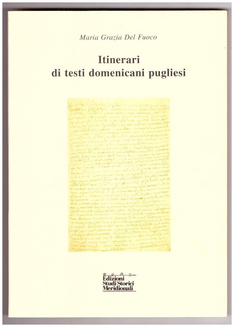 ITINERARI DI TESTI DOMENICANI PUGLIESI. Dai fondi documentari locali all'archivio …