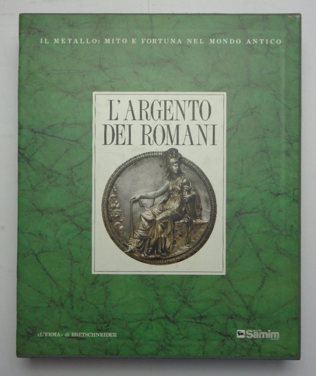 L’argento dei romani. Vasellame da tavola e d’apparato