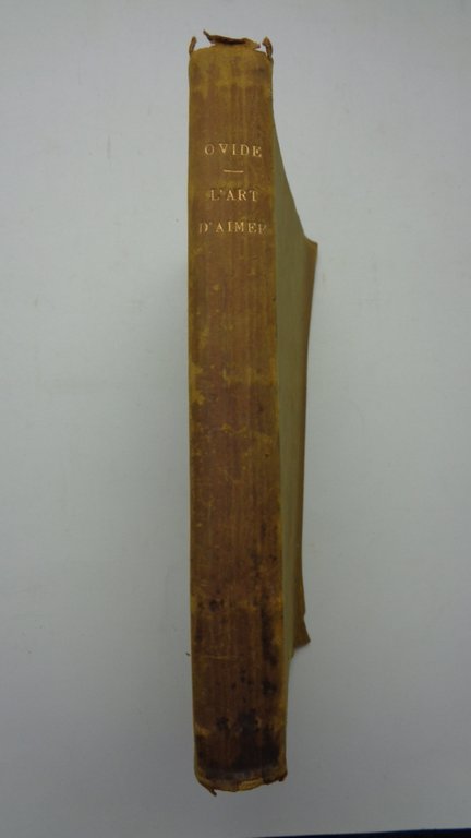 L'ART D'AIMER d'Ovide.