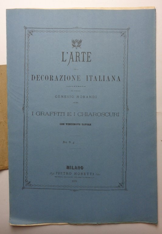 L'arte della decorazione italiana. I GRAFFITI E I CHIAROSCURI.