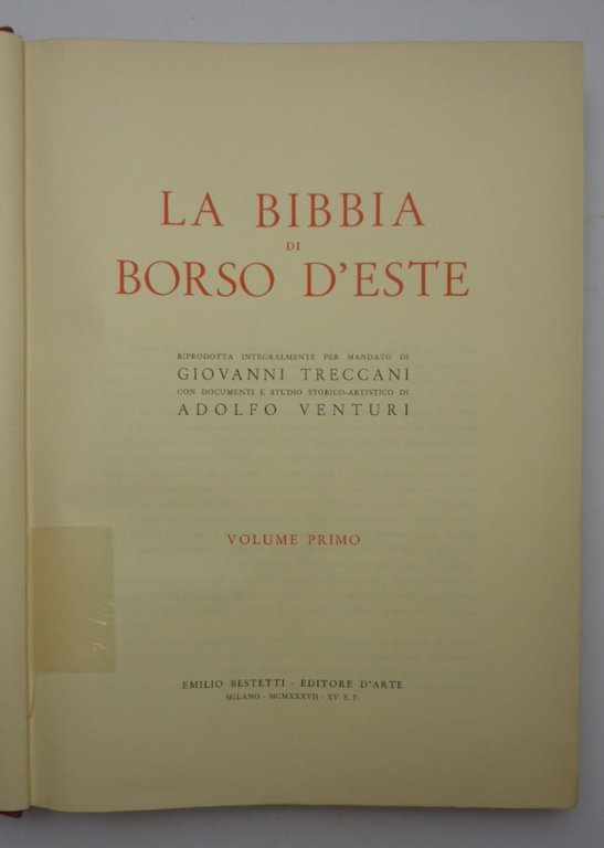 LA BIBBIA DI BORSO D'ESTE. Riprodotta integralmente per mandato di …