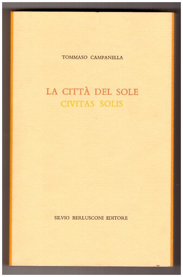 LA CITTÀ DEL SOLE. Civitas soli.