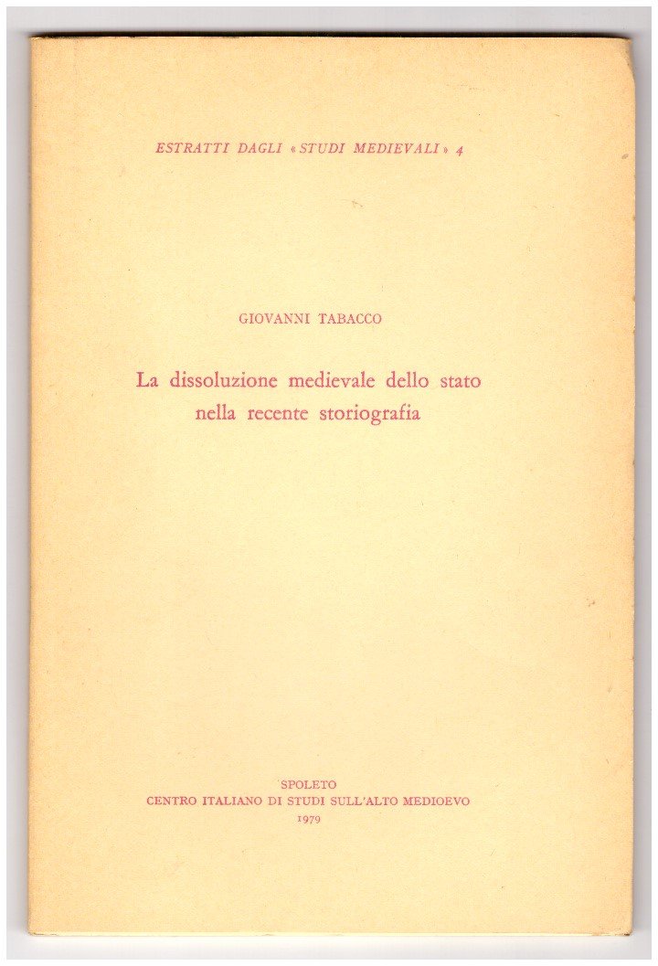 La dissoluzione medievale dello stato nella recente storiografia
