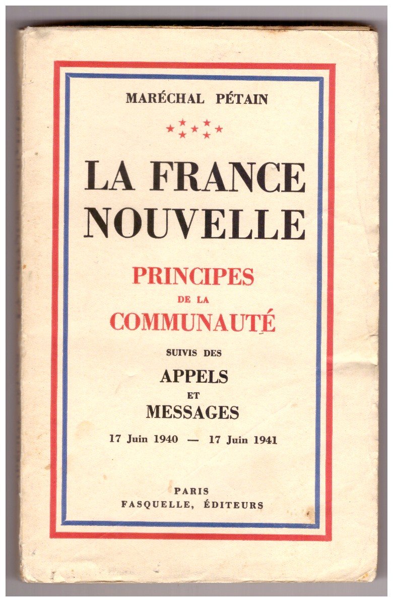 LA FRANCE NOUVELLE. PRINCIPES DE LA COMMUNAUTÉ suivis de APPELS …