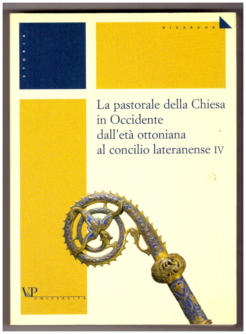 LA PASTORALE DELLA CHIESA IN OCCIDENTE DALL'ETÀ OTTONIANA AL CONCILIO …