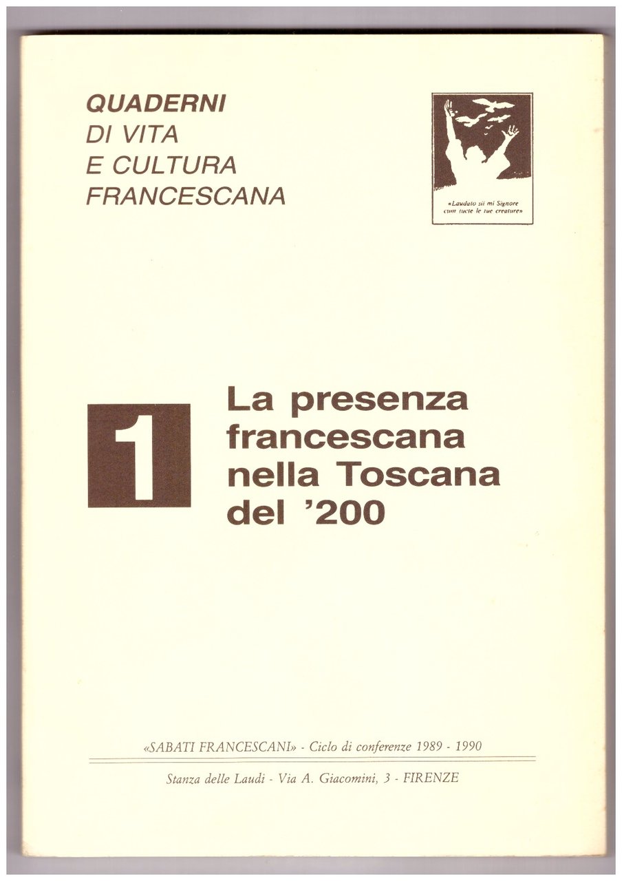 LA PRESENZA FRANCESCANA NELLA TOSCANA DEL '200.
