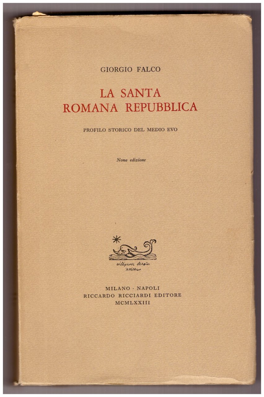 LA SANTA ROMANA REPUBBLICA. Profilo storico del medio evo.