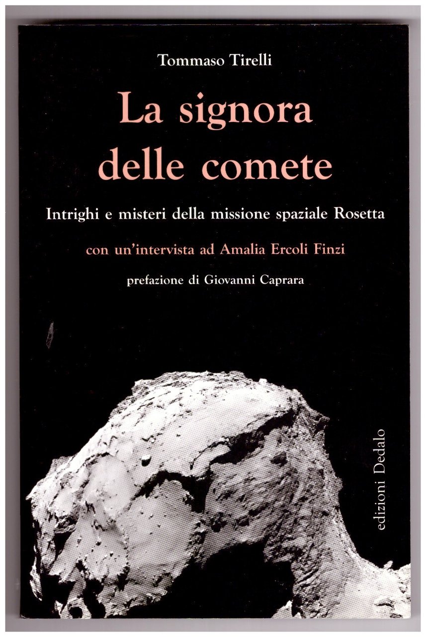 LA SIGNORA DELLE COMETE. Intrighi e misteri della missione spaziale …