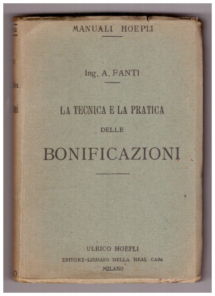 LA TECNICA E LA PRATICA DELLE BONIFICAZIONI.