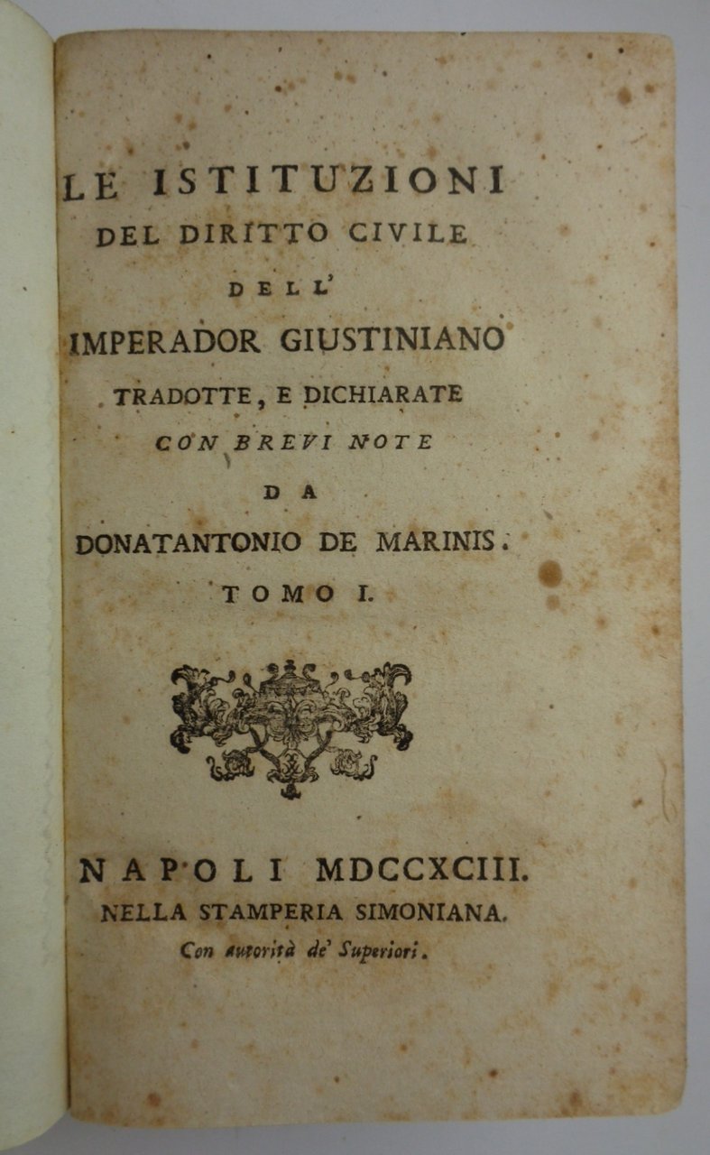 LE ISTITUZIONI DEL DIRITTO CIVILE DELL'IMPERADOR GIUSTINIANO…