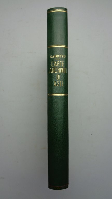 LE PIÙ ANTICHE CARTE DELLO ARCHIVIO CAPITOLARE DI ASTI.