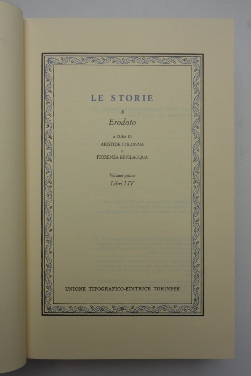 LE STORIE. Volume primo (Libri I-IV). Volume secondo (Libri V-IX). …