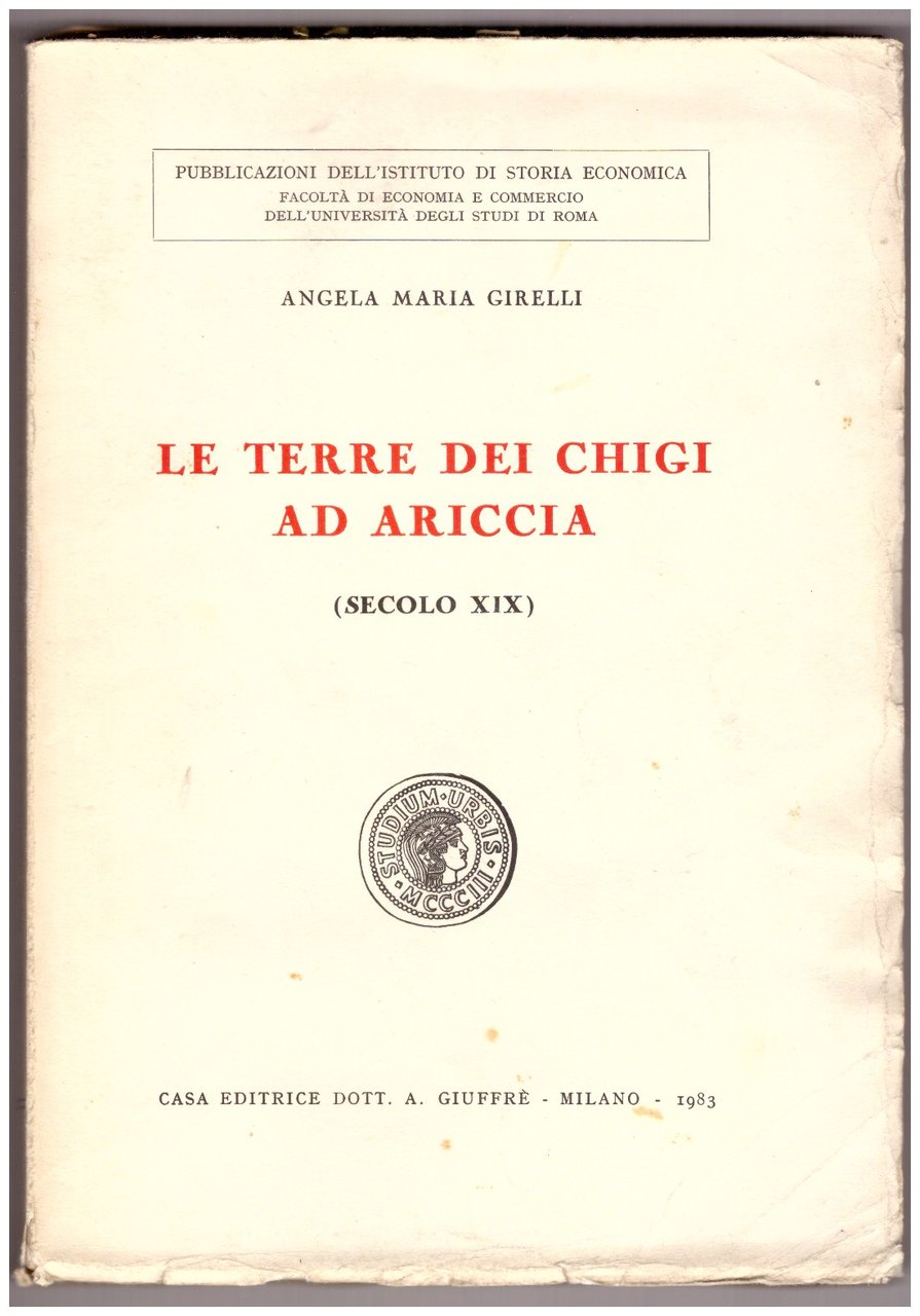 LE TERRE DEI CHIGI AD ARICCIA. (Secolo XIX).